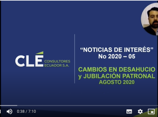 Cambios en Desahucio y Jubilacion Patronal Reformas Ley Regimen Tributario Ecuador 2020