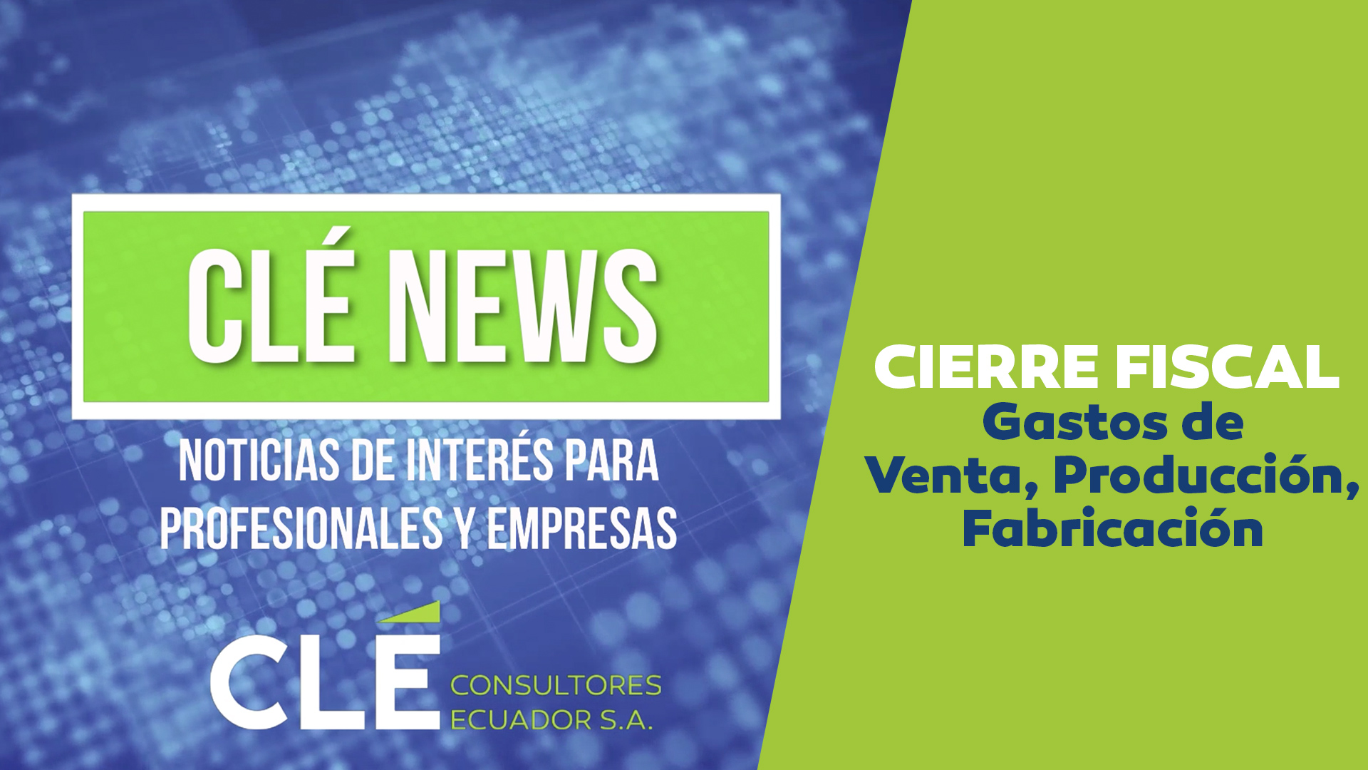 Cle-News-Cierre-Fiscal-Gastos de venta, produccion y fabricacion-Portada