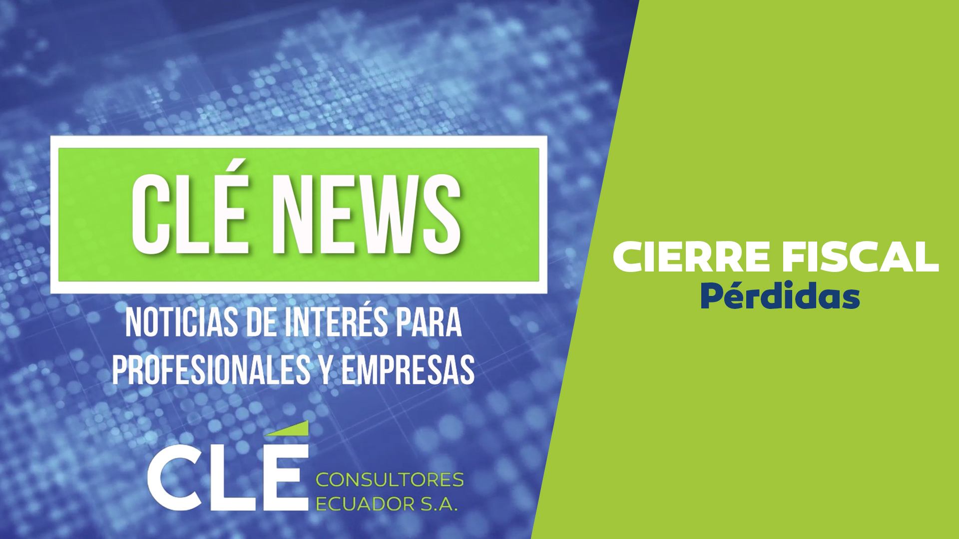 Cle-News-Cierre-Fiscal-Perdidas-Portada