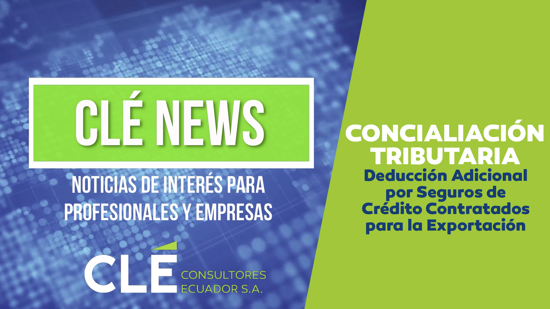 Cle-News-Deduccion-Adicional-Seguros-Crédito-Contratados-Exportacion-Portada