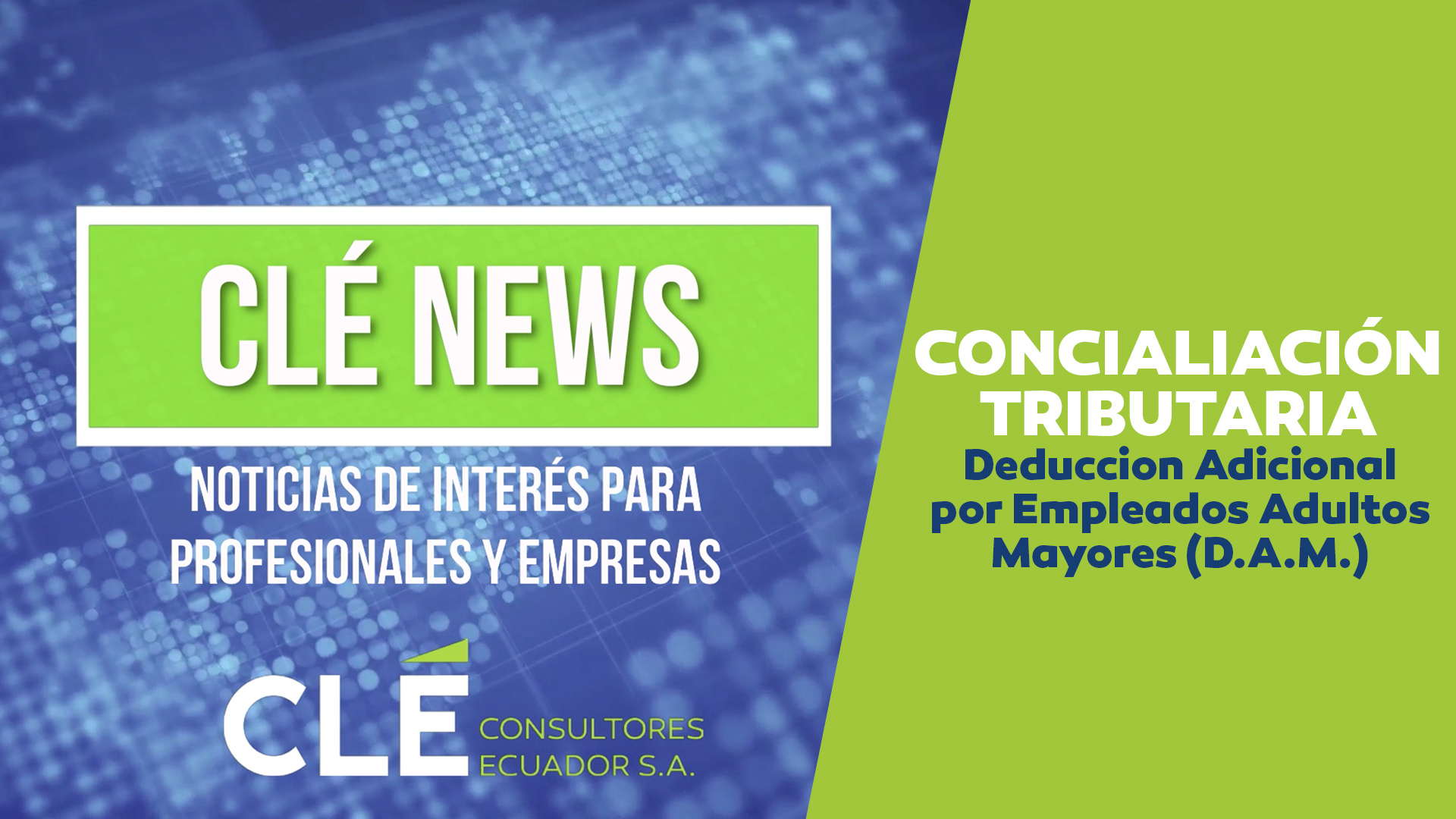 Cle-News-Conciliacion-Tributaria-2020-Deduccion-Adicional-Empleados-Adultos-Mayores-DAM-Portada