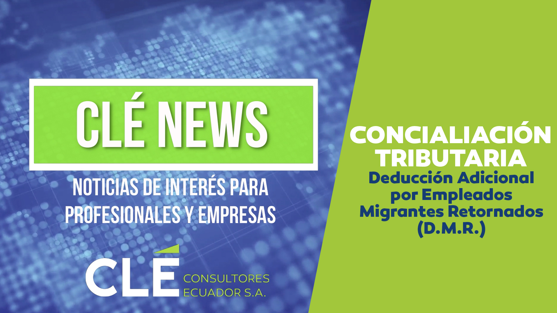 Cle-News-Conciliacion-Tributaria-2020-Deduccion-Adicional-Empleados-Migrantes-Retornados-DMR-Portada