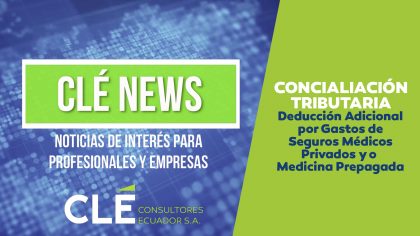 Cle-News-Conciliacion-Tributaria-2020-Deduccion-Adicional-Gastos-Seguros-Medicos-PRivados-Medicina-Prepagada-Portada