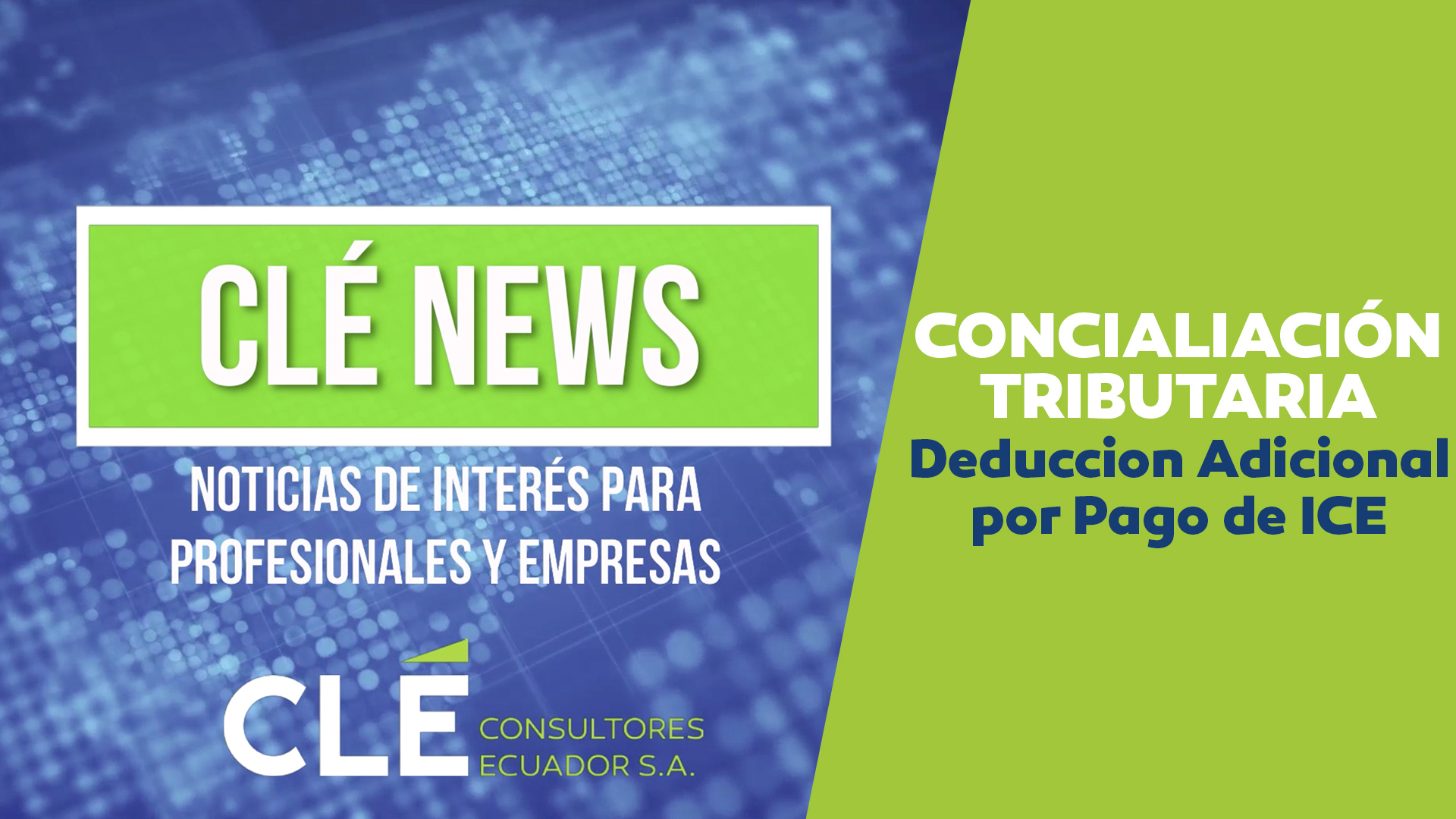 Cle-News-Conciliacion-Tributaria-2020-Deduccion-Adicional-Pago-ICE-portada